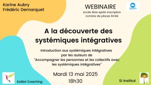 Lire la suite à propos de l’article Replay webinaire: « A la découverte des systémiques intégratives »